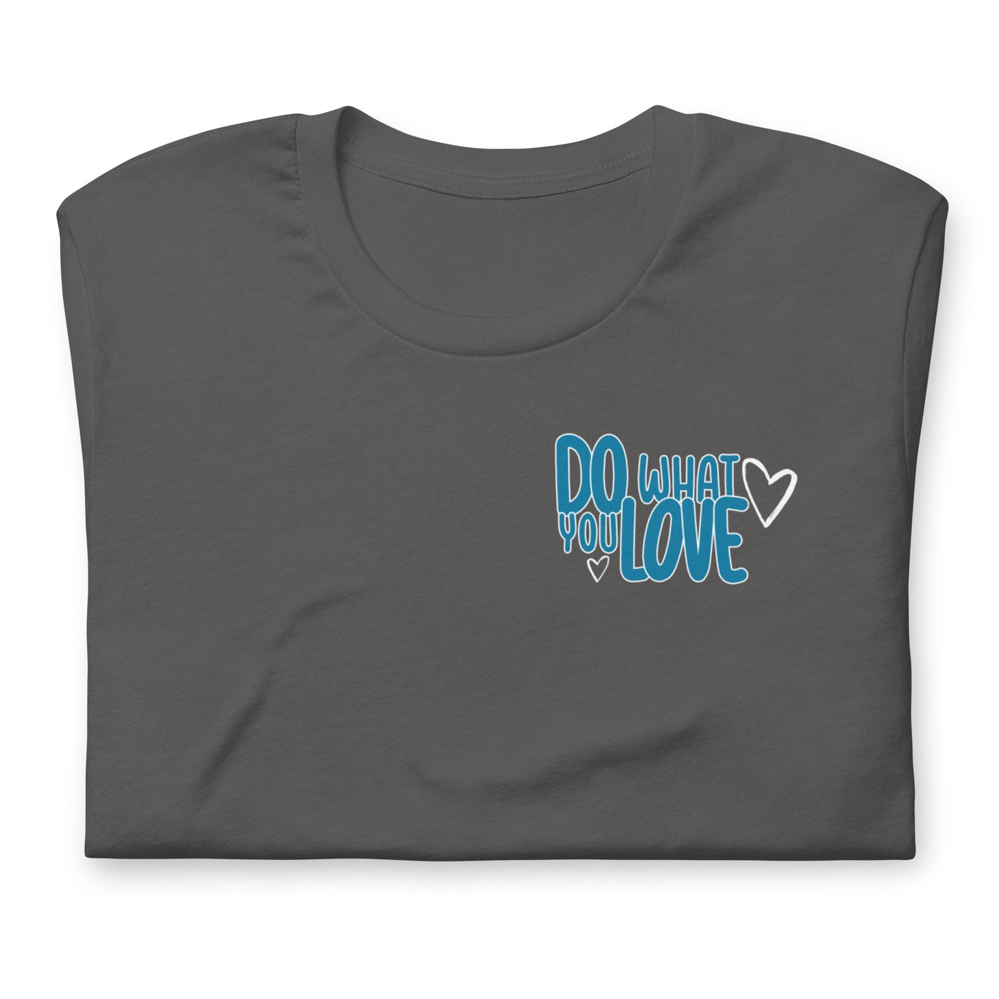 "Do What You Love" Tee