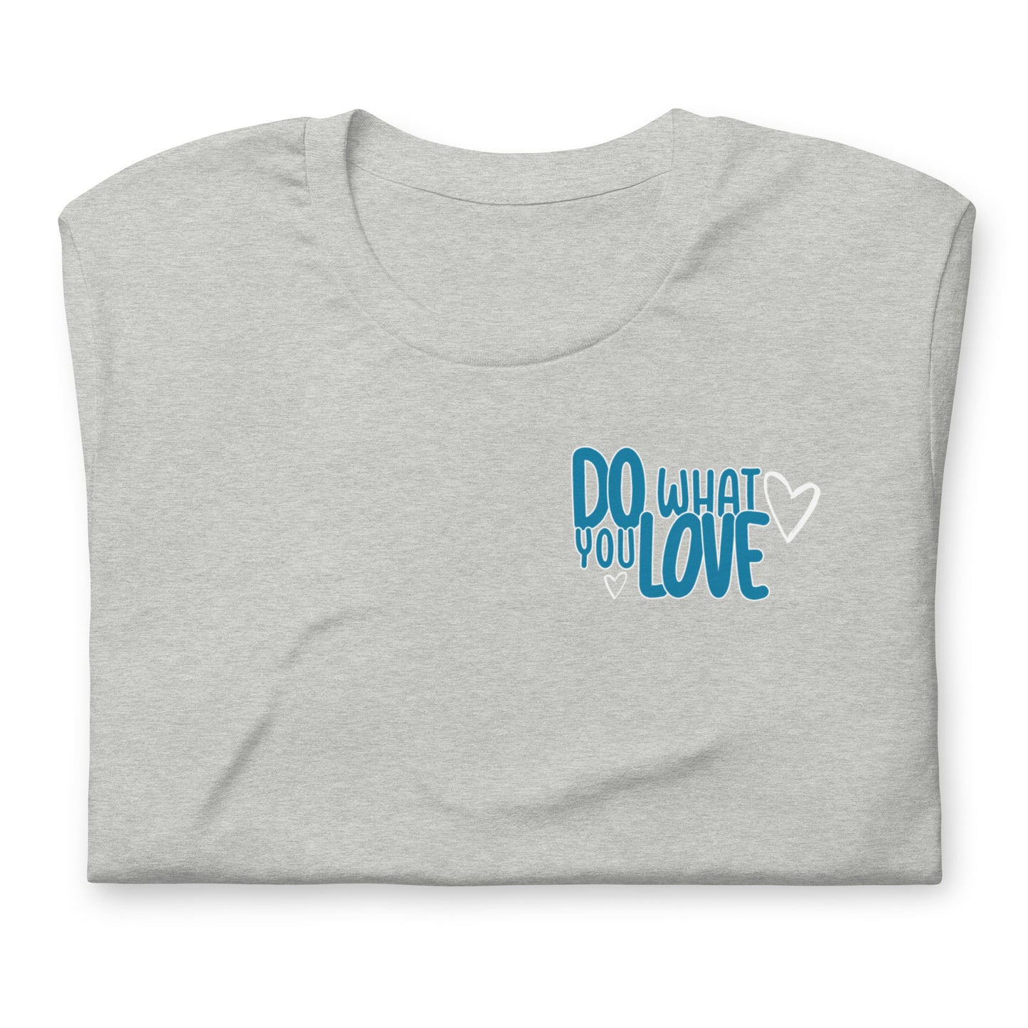 "Do What You Love" Tee