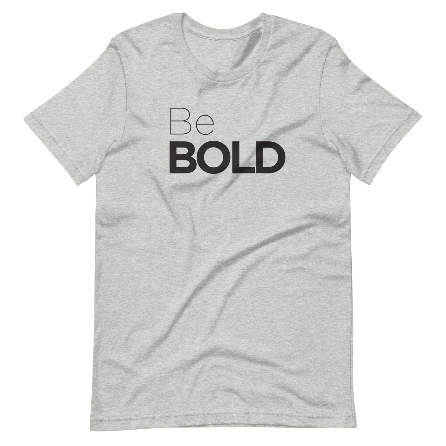 "Be Bold" Tee