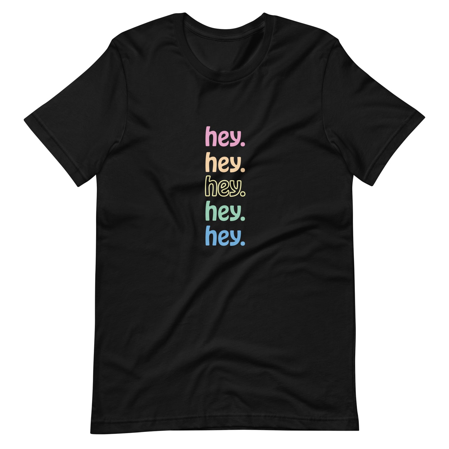 "hey." Rainbow Tee