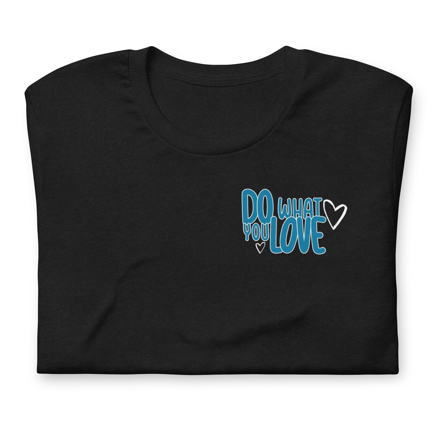 "Do What You Love" Tee