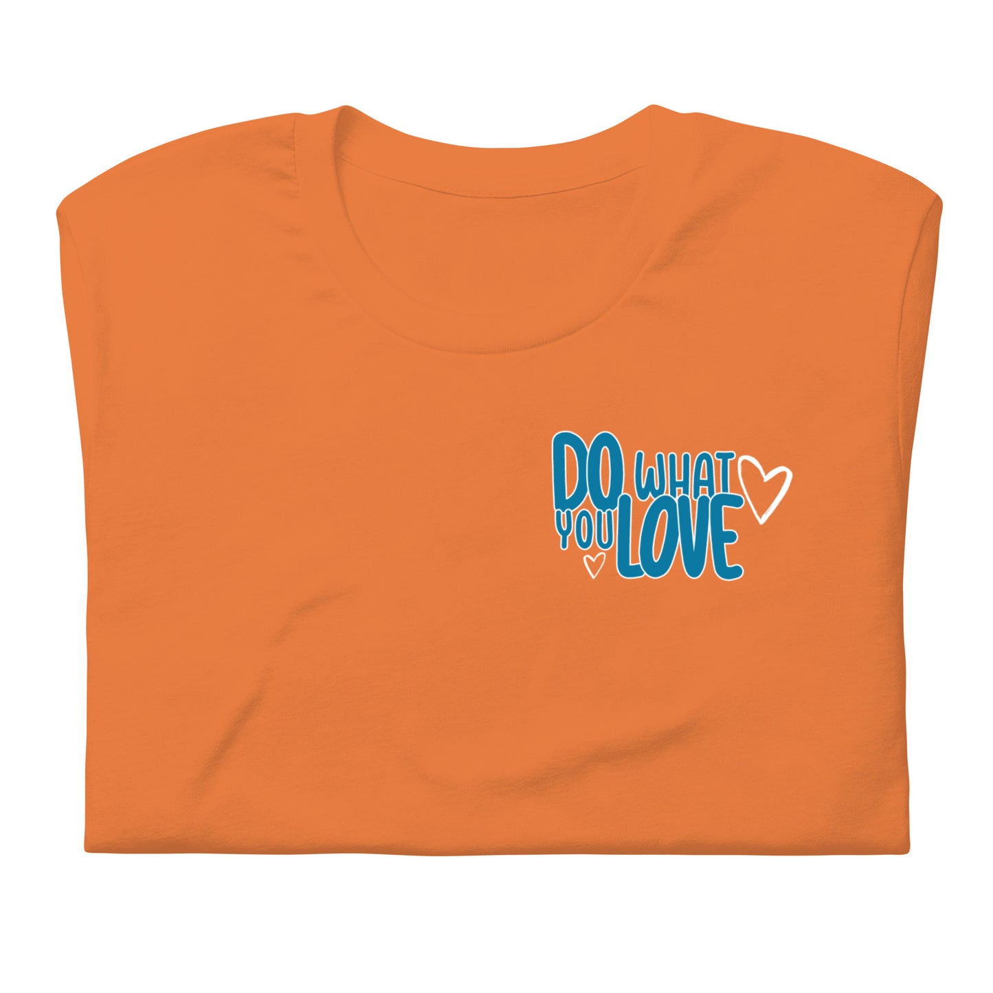 "Do What You Love" Tee