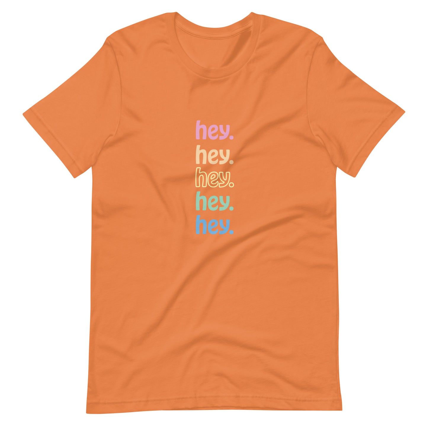 "hey." Rainbow Tee