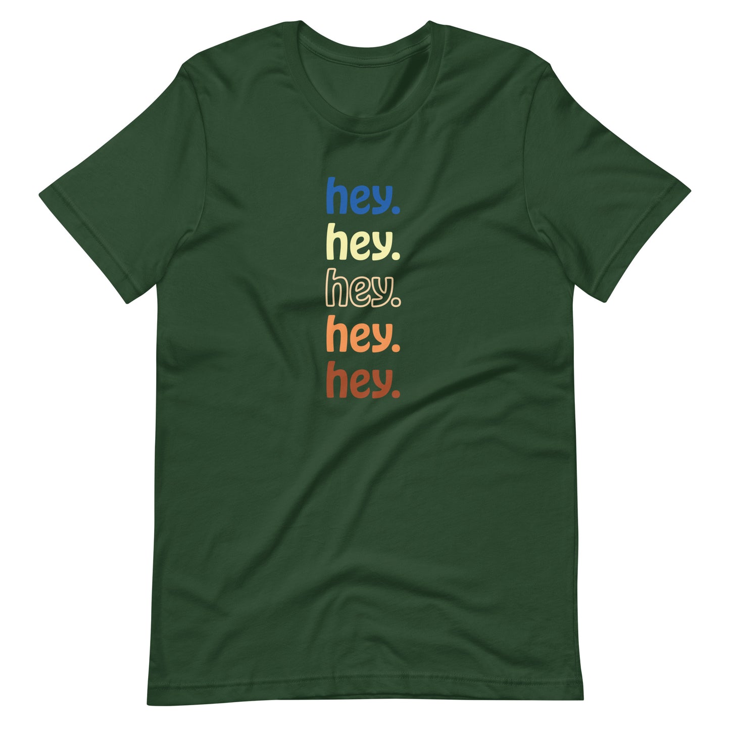 "hey." Earth Tones Tee