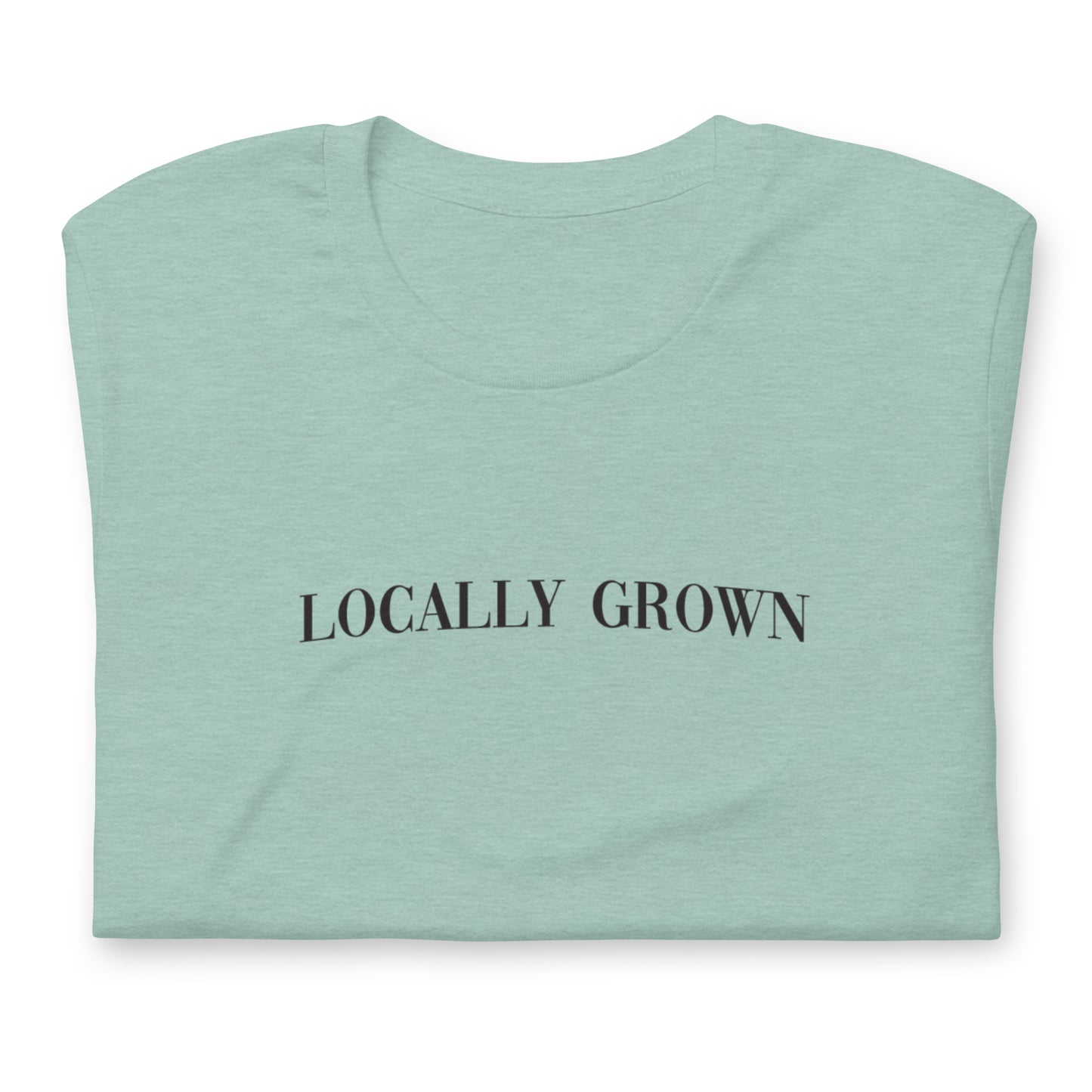 "Locally Grown" Tee