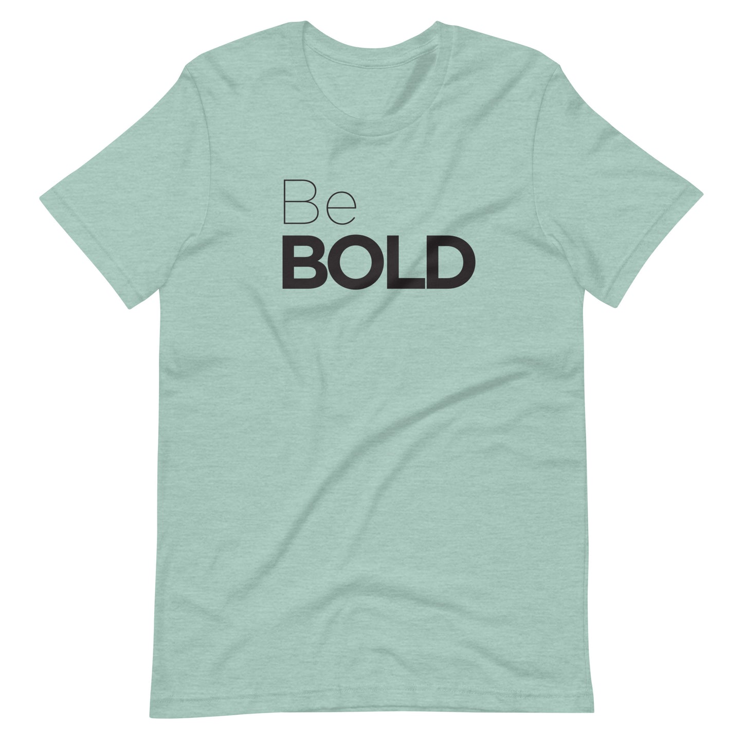 "Be Bold" Tee
