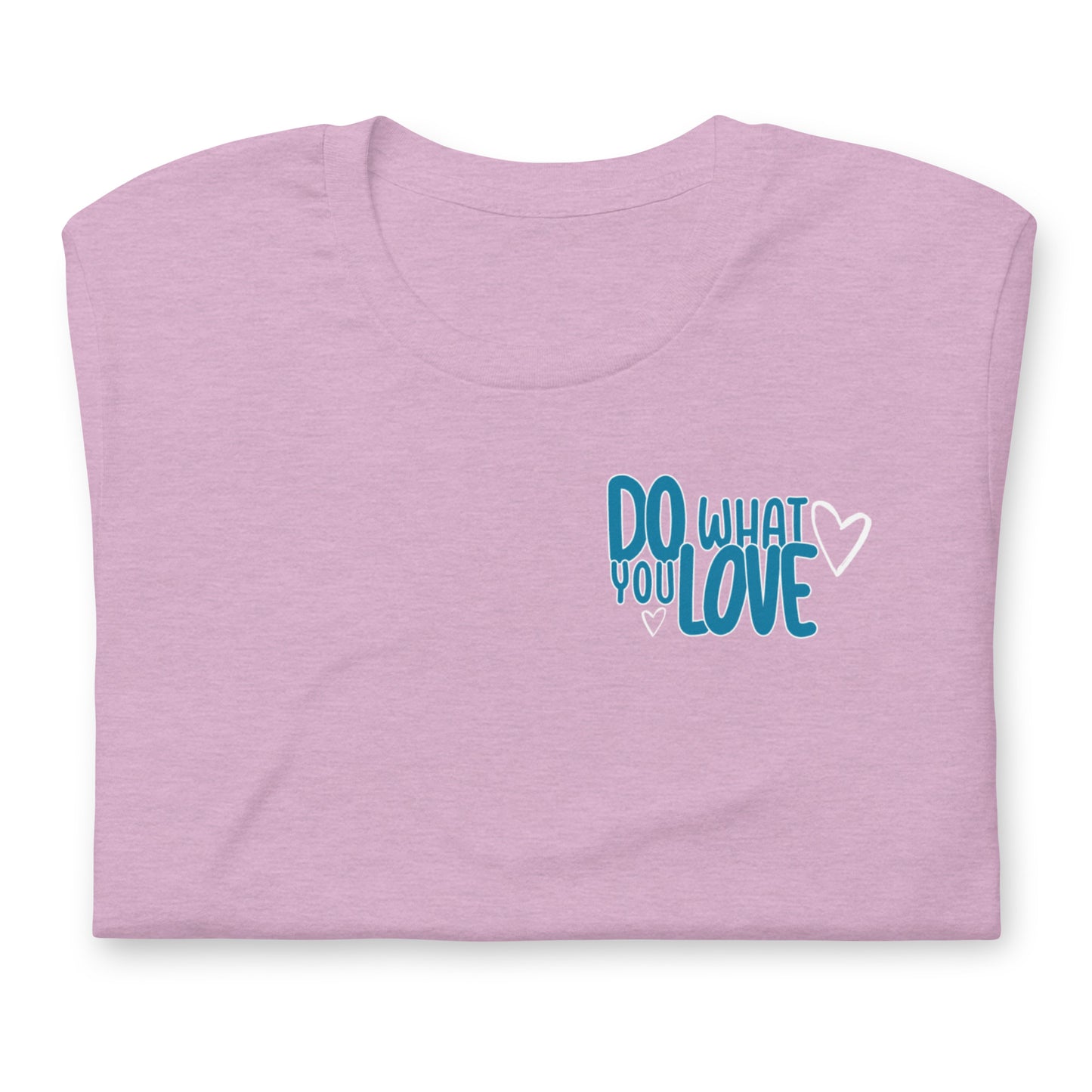 "Do What You Love" Tee