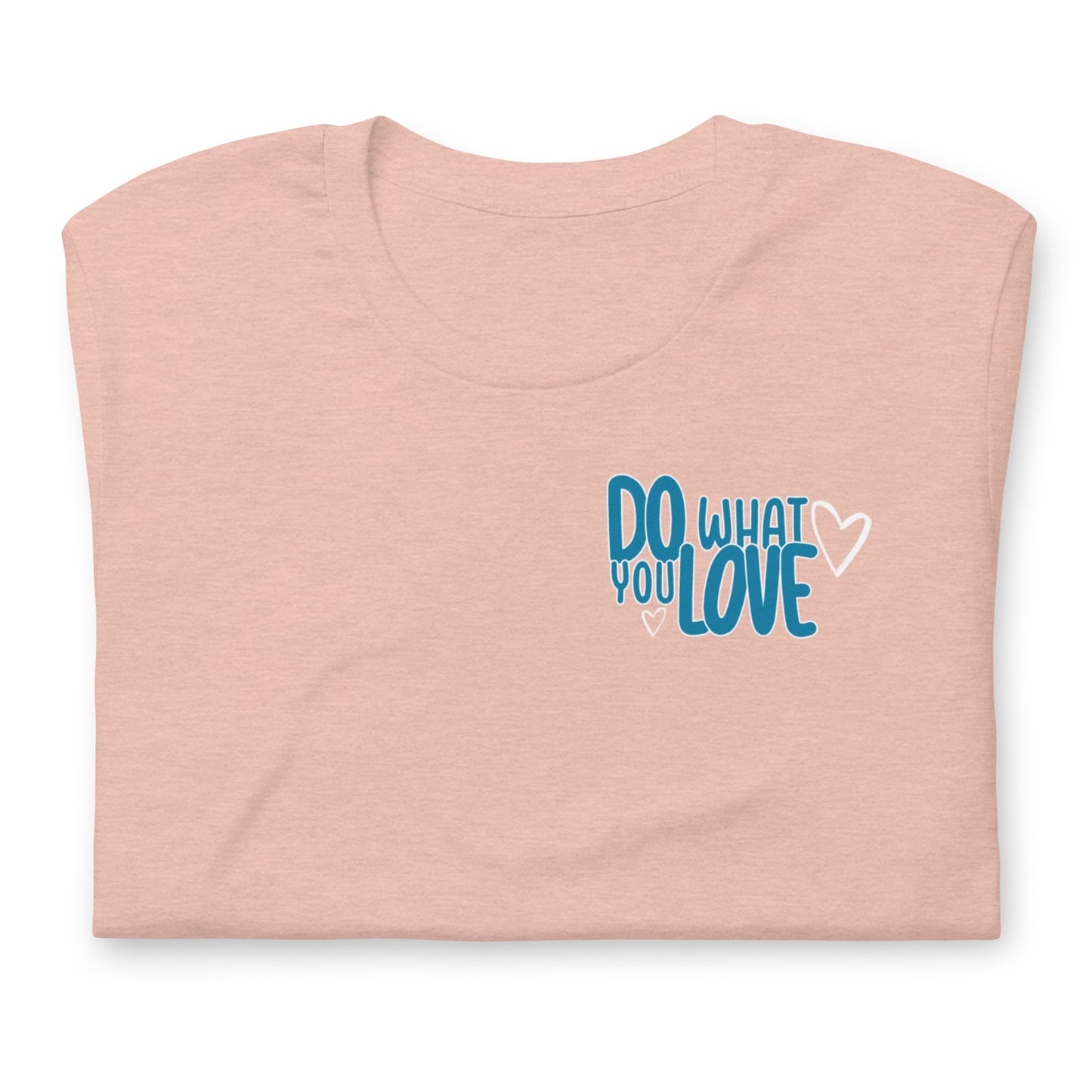 "Do What You Love" Tee