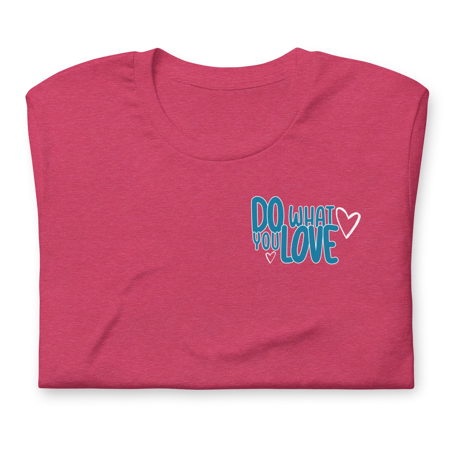 "Do What You Love" Tee
