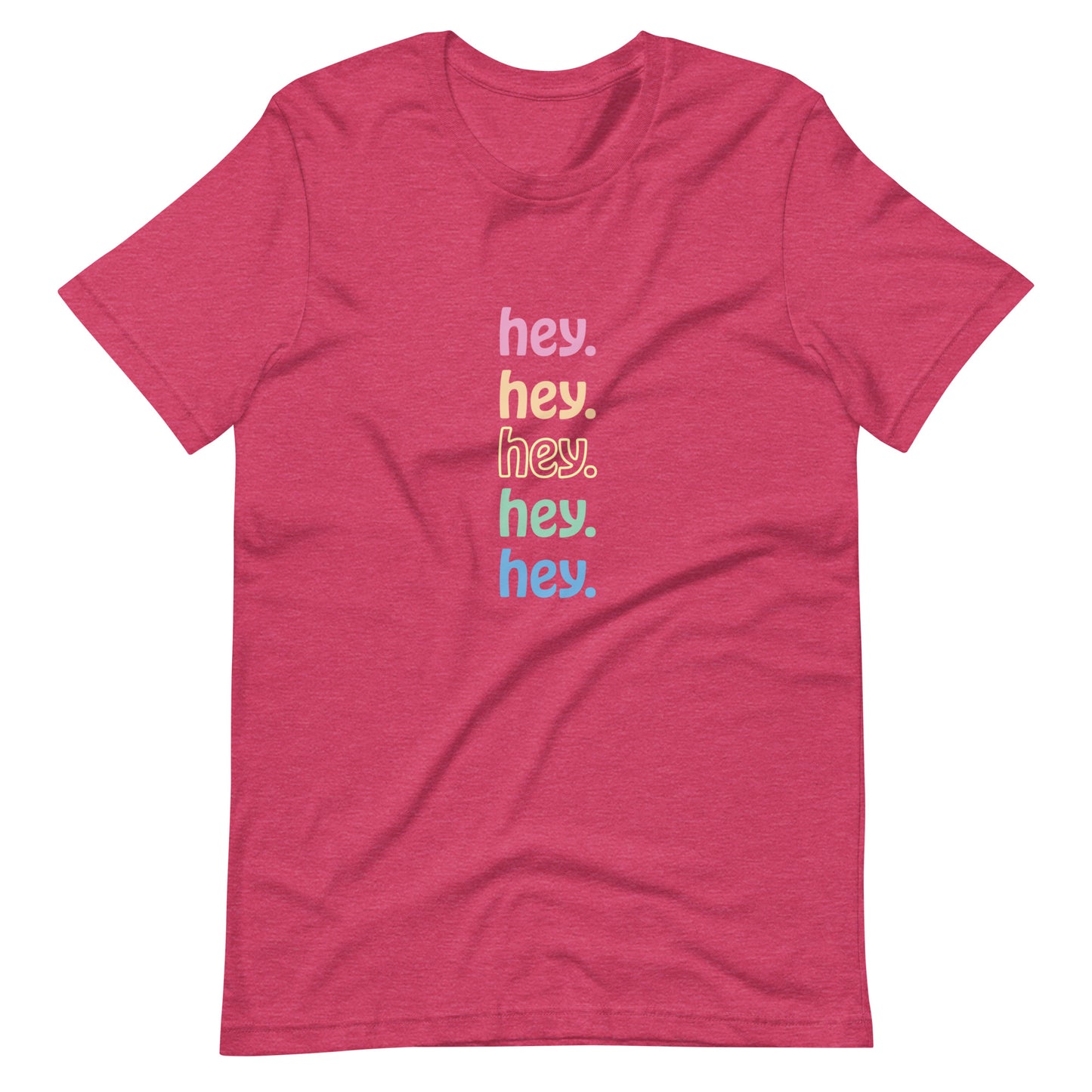 "hey." Rainbow Tee