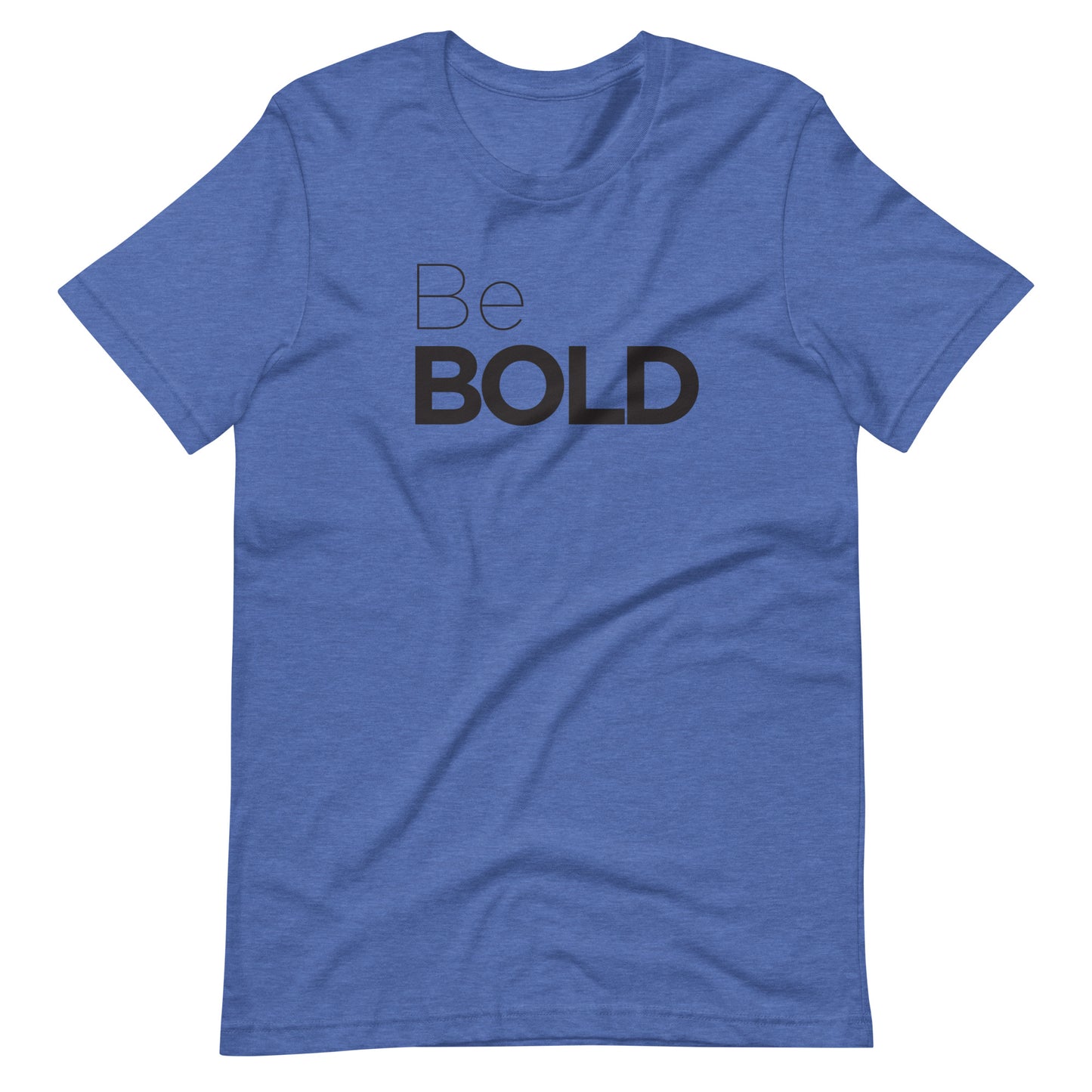 "Be Bold" Tee