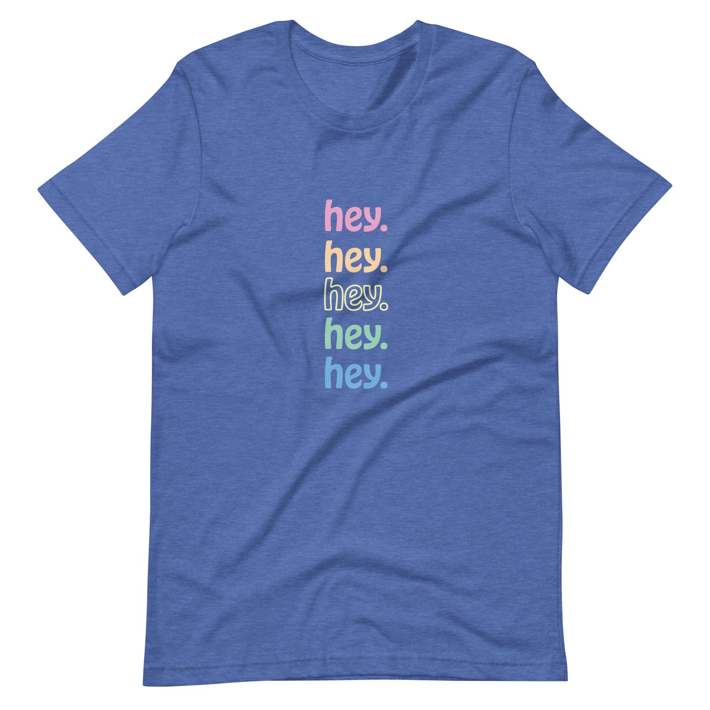 "hey." Rainbow Tee