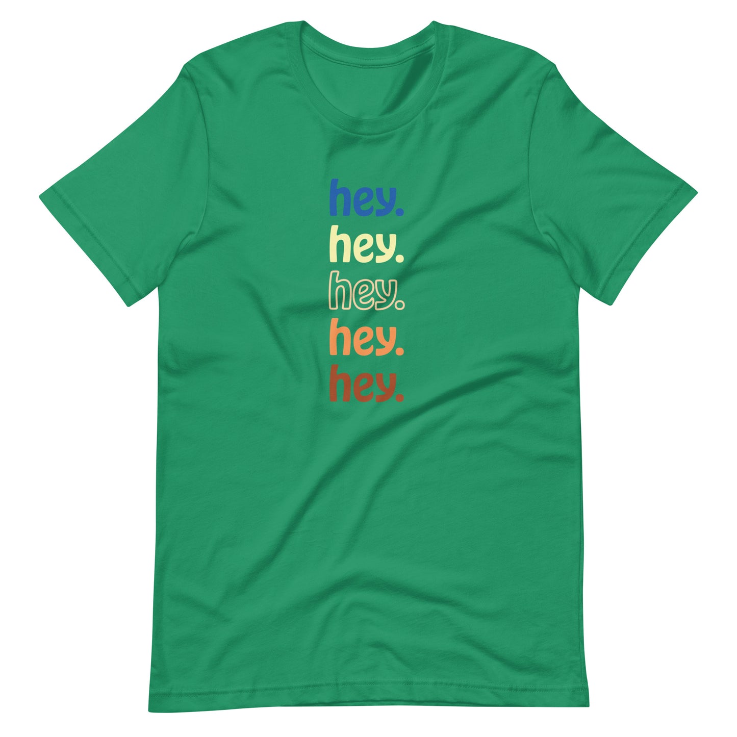 "hey." Earth Tones Tee