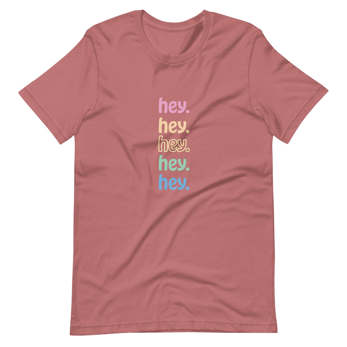 "hey." Rainbow Tee