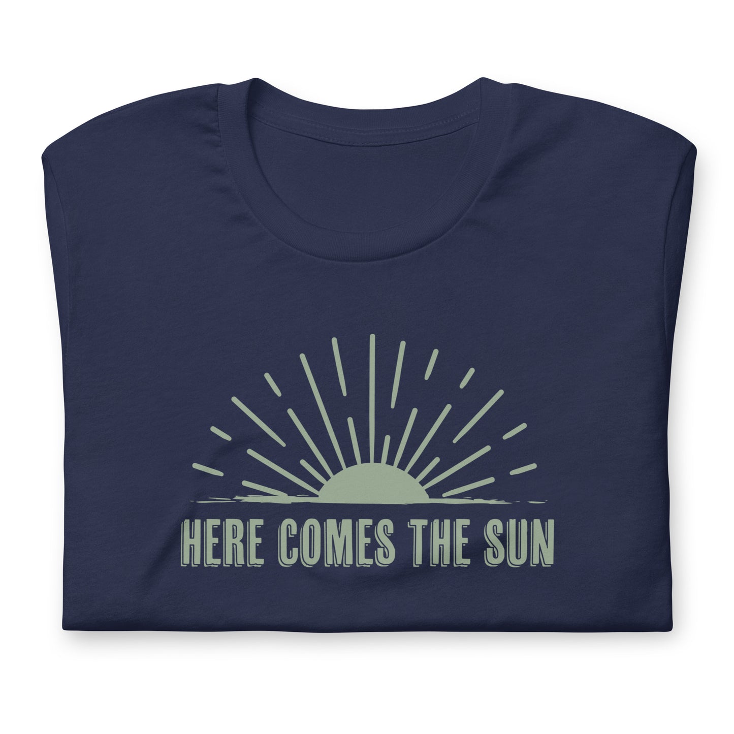 "Here Comes the Sun" Tee