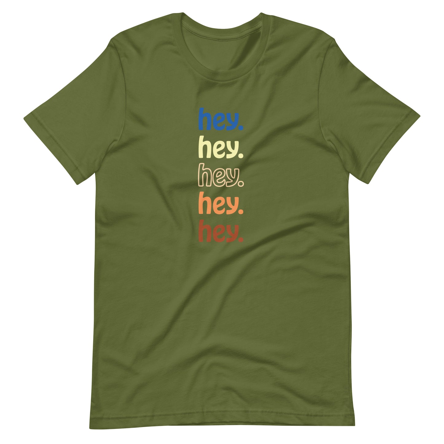 "hey." Earth Tones Tee