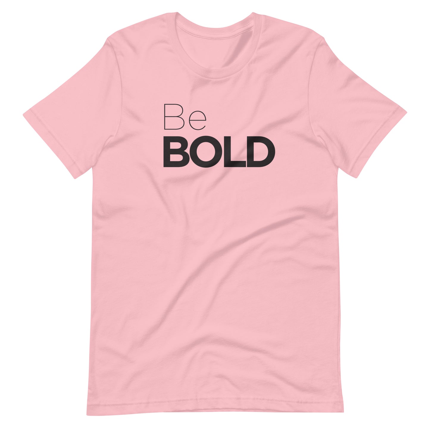 "Be Bold" Tee