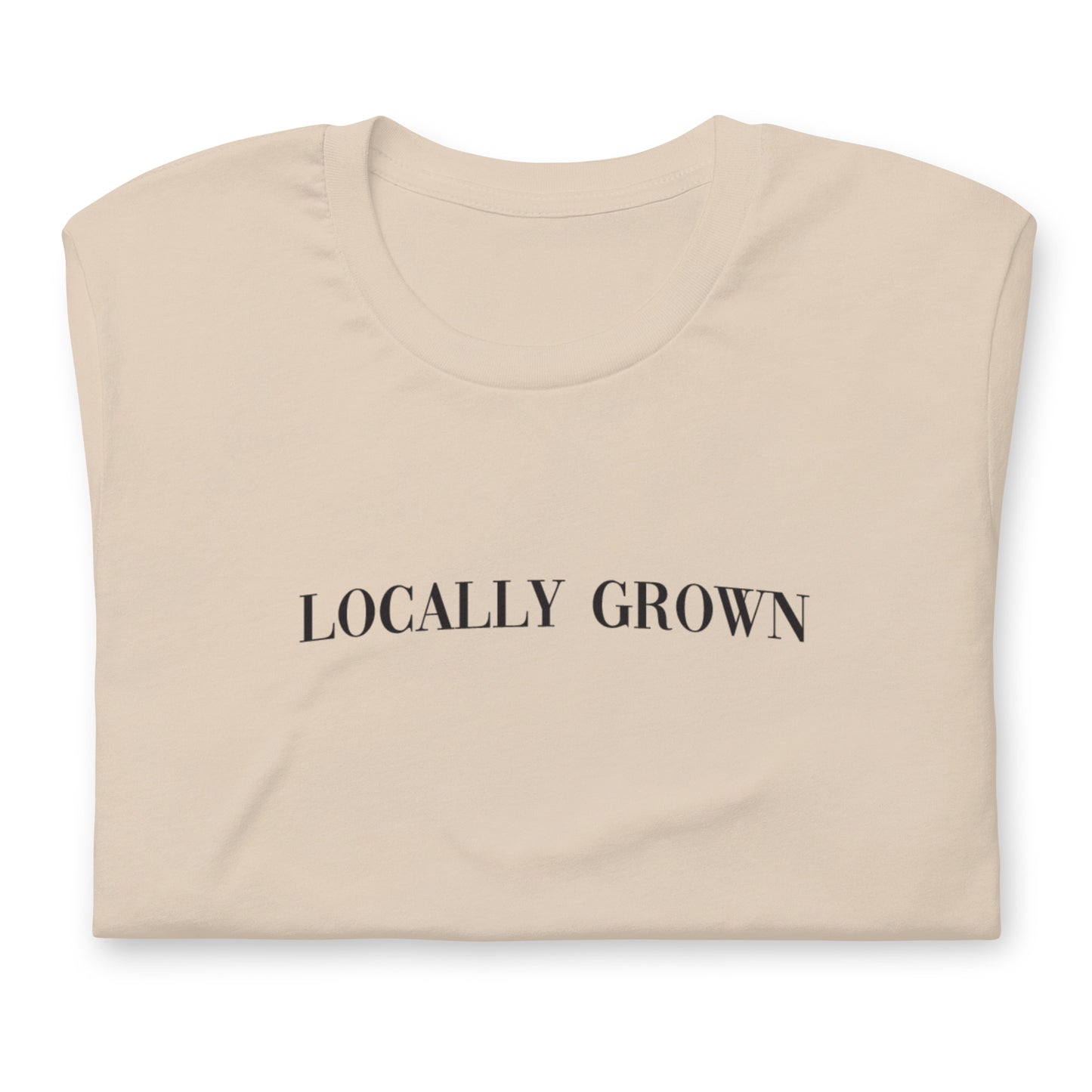 "Locally Grown" Tee