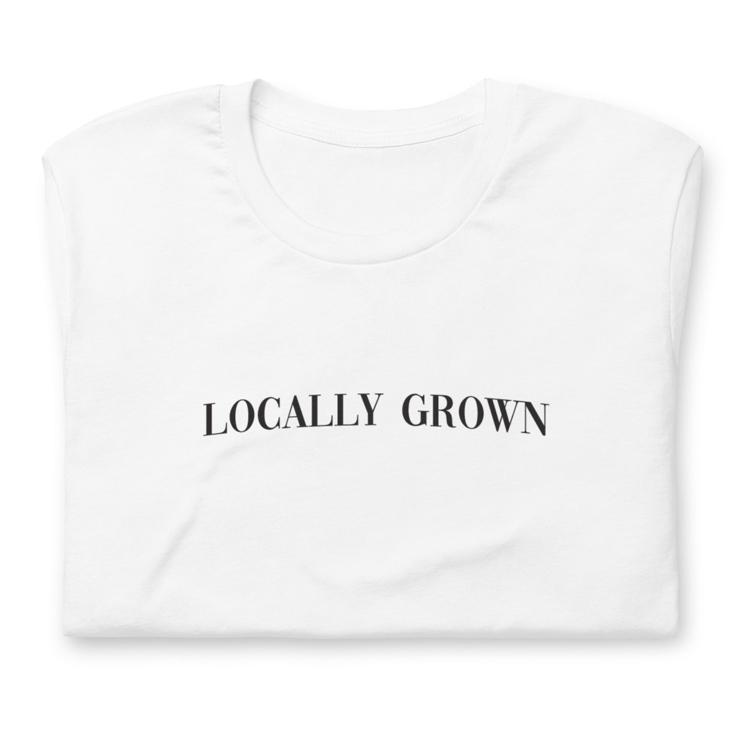 "Locally Grown" Tee