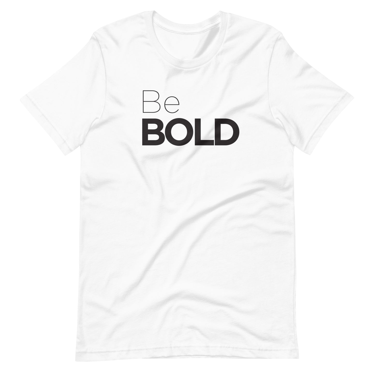 "Be Bold" Tee