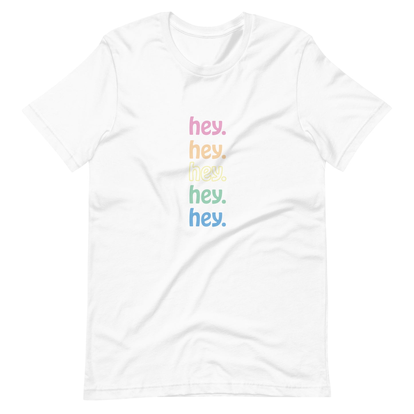 "hey." Rainbow Tee