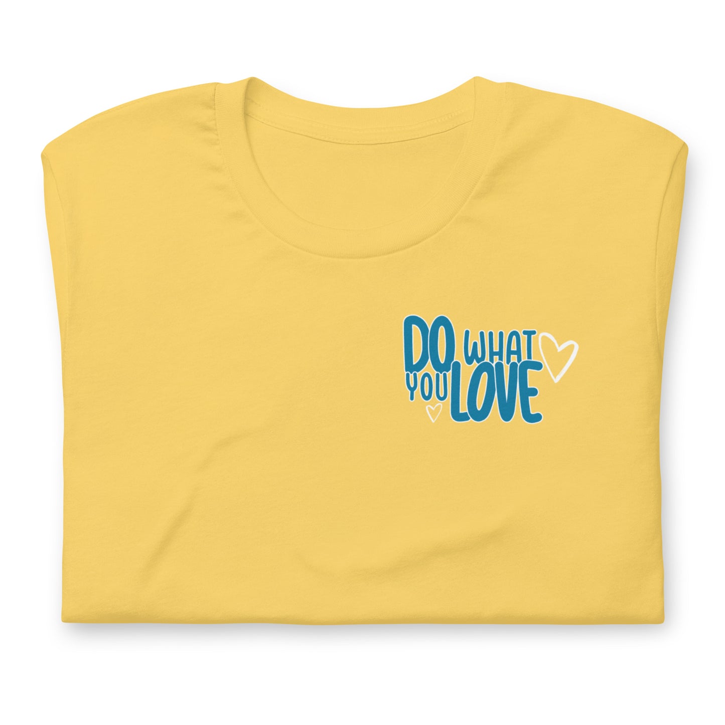 "Do What You Love" Tee